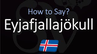 How to Pronounce Eyjafjallajökull EXPLAINED [upl. by Izak]