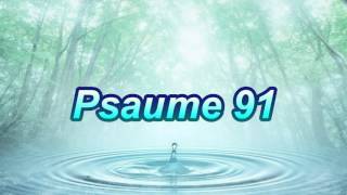 Psaume 91 [upl. by Snapp]