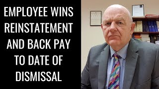 Employee Wins Reinstatement and Back Pay to Date of Dismissal [upl. by Rockel]