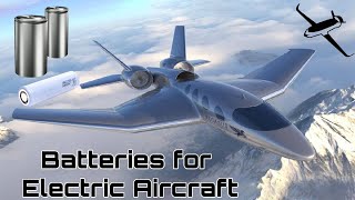 Batteries for Electric Aviation Where does the battery technology stand and where it is heading [upl. by Leahcim651]