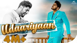 Gurnam Bhullar  Udaariyaan Title Track  Songs 2021 [upl. by Eidnalem847]