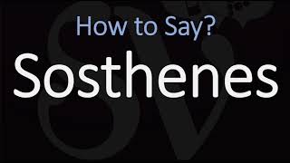 How to Pronounce Sosthenes CORRECTLY [upl. by Carrol]