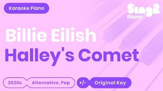 Billie Eilish  Halleys Comet Piano Karaoke [upl. by Kylynn]