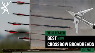 Best Crossbow Broadheads Of 2021  Field Test [upl. by Neu]