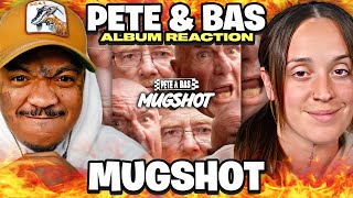 THE FLOWS ARE CRAZY  Pete amp Bas  MUGSHOT Album Reaction [upl. by Yecnuahc]