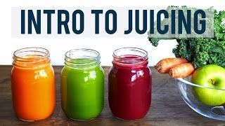 INTRO TO JUICING  Juicing Benefits and Tips  3 YUMMY RECIPES [upl. by Sherburne239]