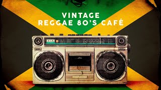 Vintage Reggae 80s Café  Playlist [upl. by Ffirahs]