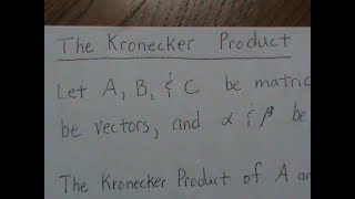 The Kronecker Product [upl. by Schuler]