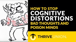 How to Stop Cognitive Distortions Bad Thoughts and Poison Minds [upl. by Charleton]