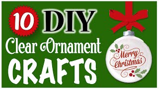 10 EASY Clear Ornament Crafts 🎄 CHRISTMAS DIY  Dollar Tree DIY [upl. by Frissell]