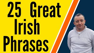 Best Irish Phrases For Everyday Life [upl. by Anahsat231]