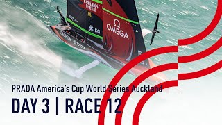 DAY 3  RACE 12  Emirates Team NZ vs Luna Rossa PRADA Americas Cup World Series Auckland NZ [upl. by Laurentium]