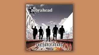 Zebrahead  The Early Years Revisited  Full Album Stream [upl. by Agbogla544]