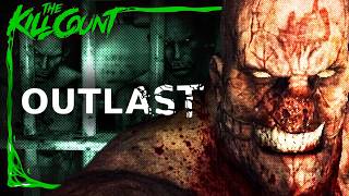 Outlast  KILL COUNT GAMES [upl. by Scharff]