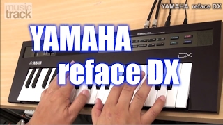 YAMAHA reface DX Demo amp Review [upl. by Given]