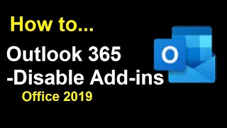 How to Disable Addins Outlook 2019 [upl. by Rolyab]