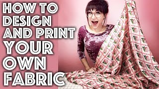 How to Design and Print Your Own Fabric Step by Step Tutorial  Sew Anastasia [upl. by Aikemet]