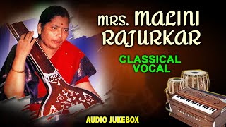 Mrs Malini Rajurkar  Based On Ragas  Classical Vocal  Hindustani Classical Vocal  Audio Jukebox [upl. by Notnilk]