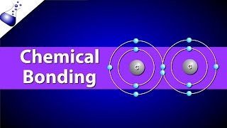 Chemical Bonding  Ionic vs Covalent Bonds [upl. by Enisamoht]