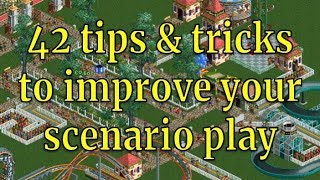 42 tips and tricks to improve your scenario play in RCT2 [upl. by Bartholomew]