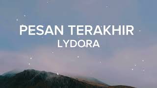 Pesan Terakhir  Lyodra Lirik [upl. by Nishom]