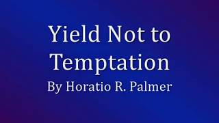 Yield Not to Temptation [upl. by Nahte]