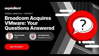 Broadcom Acquires VMware Your Questions Answered [upl. by Enaywd]