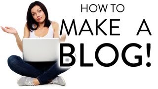 How To Make a Blog  Step by Step for Beginners [upl. by Tibbitts]