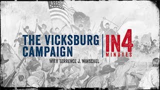 Vicksburg Campaign The Civil War in Four Minutes [upl. by Andaira]