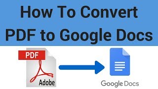 How to Convert a PDF to a Google Doc [upl. by Purdum204]