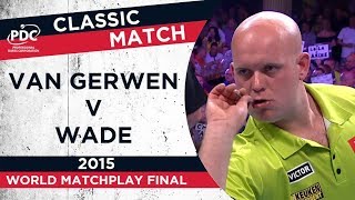 Van Gerwen v Wade  2015 World Matchplay Final  Extended Highlights [upl. by Moorefield111]