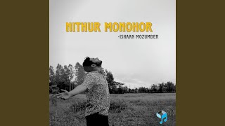 Nithur Monohor [upl. by Yssirhc]