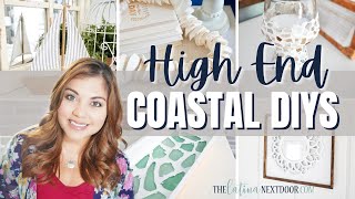 HIGH END COASTAL DIYS  Beach Decor  Nautical Decor that is NOT Cheap Looking [upl. by Ryhpez]