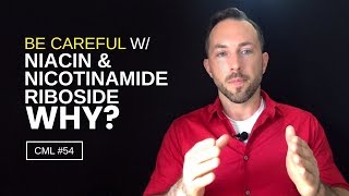 Why You Should Be Careful With Niacin and Nicotinamide Riboside  Chris Masterjohn Lite 54 [upl. by Ogeid598]