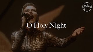 O Holy Night  Hillsong Worship [upl. by Drawoh]