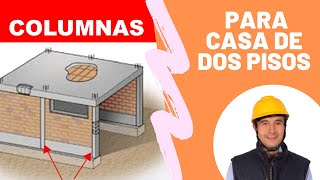 ¿Como hacer COLUMNAS para casa de dos pisos parte 1 [upl. by Aia154]