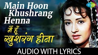 Main Hoon Khushrang Henna Lyrics  Henna  मैं हूँ खुशरंग हिना  Lata Mangeshkar  Mohammed Aziz [upl. by Aihtenyc]