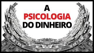 17 Lições sobre dinheiro  A psicologia do dinheiro Morgan Housel [upl. by Ainola]