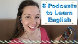 8 Podcasts for Fluent English Advanced English Listening [upl. by Cyndy819]