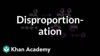 Disproportionation  Redox reactions and electrochemistry  Chemistry  Khan Academy [upl. by Seve360]