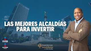 Inversión inmobiliaria en CDMX las mejor alcaldías [upl. by Murdock]