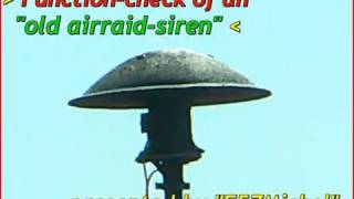 Old German WW2 air raid siren  full in loud Action [upl. by Dripps769]