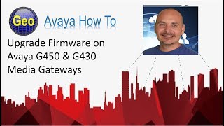 Avaya Media Gateways Firmware Upgrades [upl. by Zachary669]