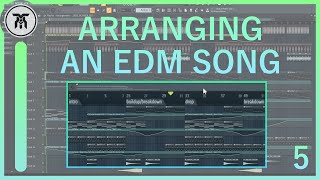 How to Arrange EDM  Song Structure Beginner Producer Tutorial [upl. by Kreitman]