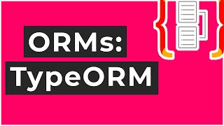 TypeORM Tutorial Seamless Typescript ORM [upl. by Loreen974]