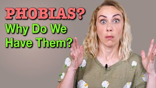 What are Phobias amp Why Do We Have Them [upl. by Oiraved408]