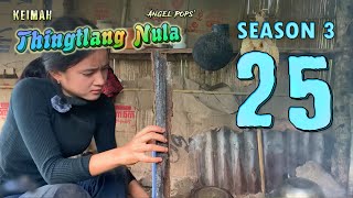 Keimah Thingtlang Nula S3  Epi 25 [upl. by Foscalina31]