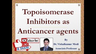 Anticancer Topoisomerase Inhibitors Camptothecin Epipodophyllotoxin Anthracycline [upl. by Ajna]