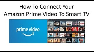 How To Add And Start Watching Amazon Prime Video Movies On Your Smart TV [upl. by Cusack468]