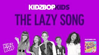 KIDZ BOP Kids  The Lazy Song KIDZ BOP 20 [upl. by Miko677]